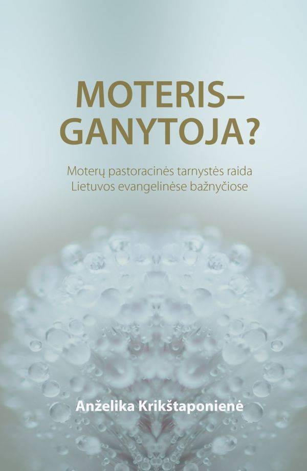 Nauja mano knyga – „Moteris – ganytoja?”