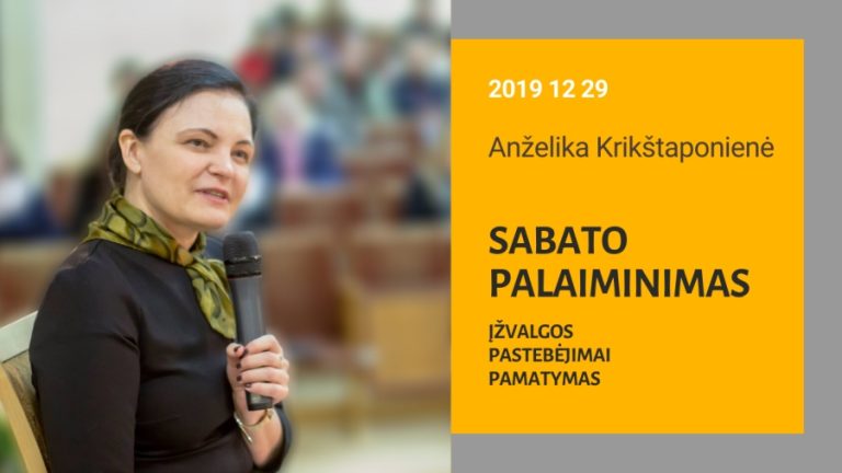 Pamokslas | 2019 12 29 | Sabato palaiminimas