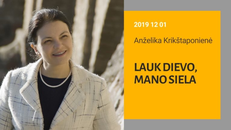 Pamokslas | 2019 12 01 | Lauk Dievo, mano siela