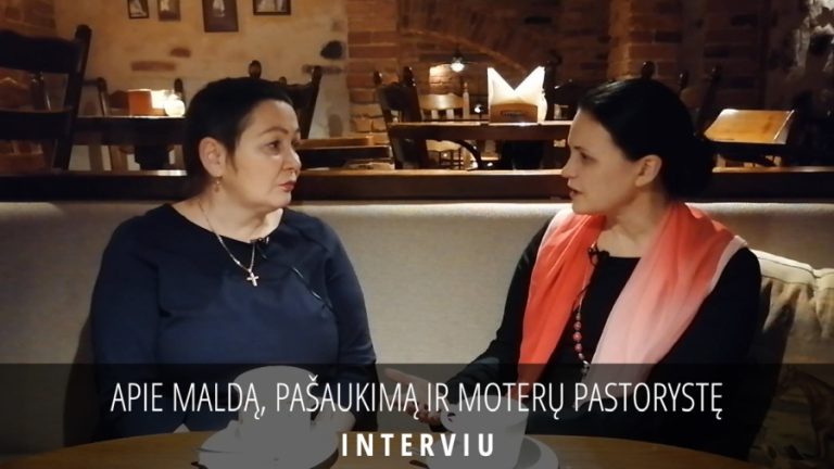 INTERVIU. Apie maldą, pašaukimą ir moterų pastorystę