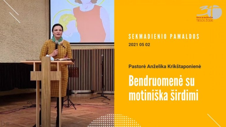 Pamokslas | 2021 05 02 | Bendruomenė su motiniška širdimi