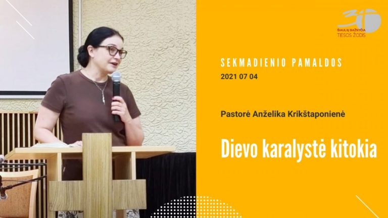 Pamokslas | 2021 07 04 | Dievo karalystė kitokia