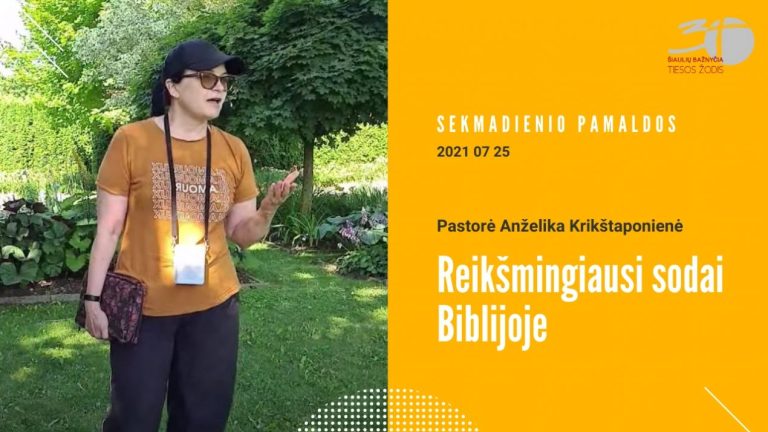 Pamokslas | 2021 07 25 | Reikšmingiausi sodai Biblijoje