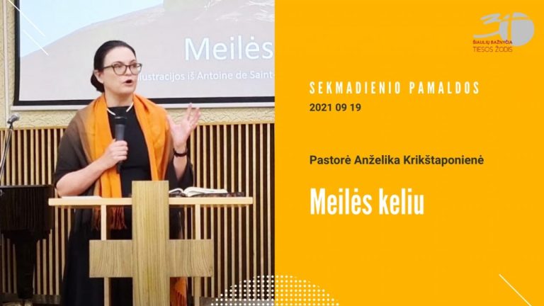 Pamokslas | 2021 09 19 | Meilės keliu