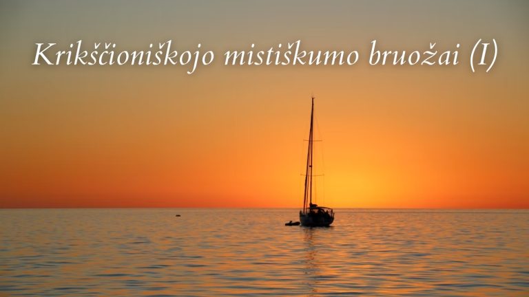 Pamokslas | 2022 06 26 | Krikščioniškojo mistiškumo bruožai (I)