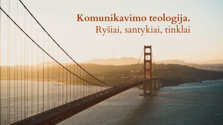 Pamokslas | 2022 07 24 | Komunikavimo teologija. Ryšiai, santykiai, tinklai