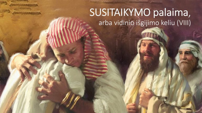 Pamokslas | 2022 10 16 | SUSITAIKYMO palaima, arba vidinio išgijimo keliu (VIII)