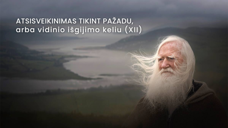 Pamokslas | 2023 02 05 | ATSISVEIKINIMAS TIKINT PAŽADU, arba vidinio išgijimo keliu (XII)