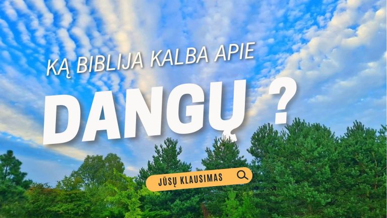 Pamokslas | 2024 09 08 | Ką Biblija kalba apie Dangų?