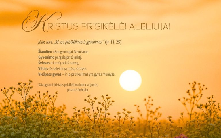 Kristus prisikėlė! Aleliuja!