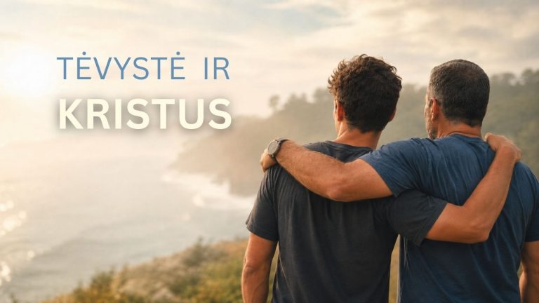 Pamokslas | 2026 06 07 | Tėvystė ir Kristus